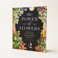 The Power of Flowers Book